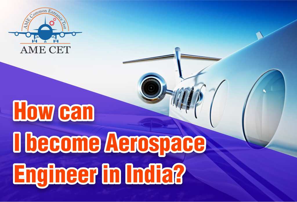 How can I become Aerospace Engineer in India?